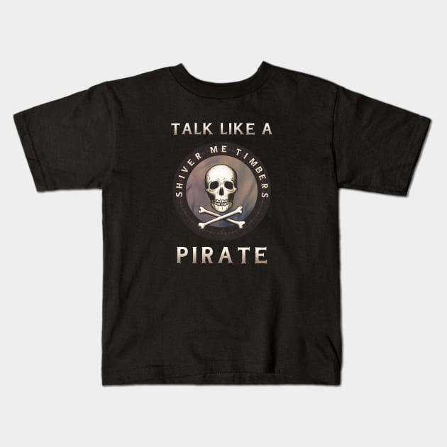 Shiver me Timbers Kids T-Shirt by ranxerox79